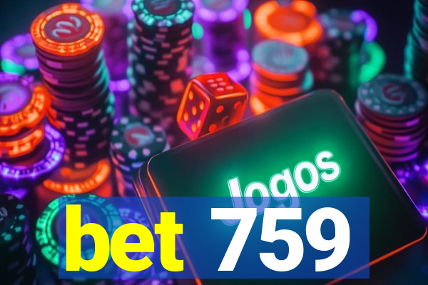 bet 759